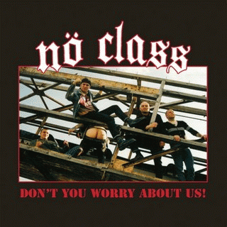 Nö Class (AUS) : Don't You Worry About Us